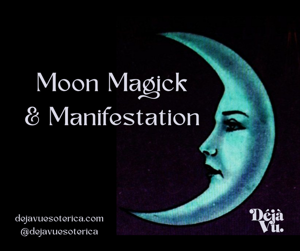 Moon Magick & Manifestation