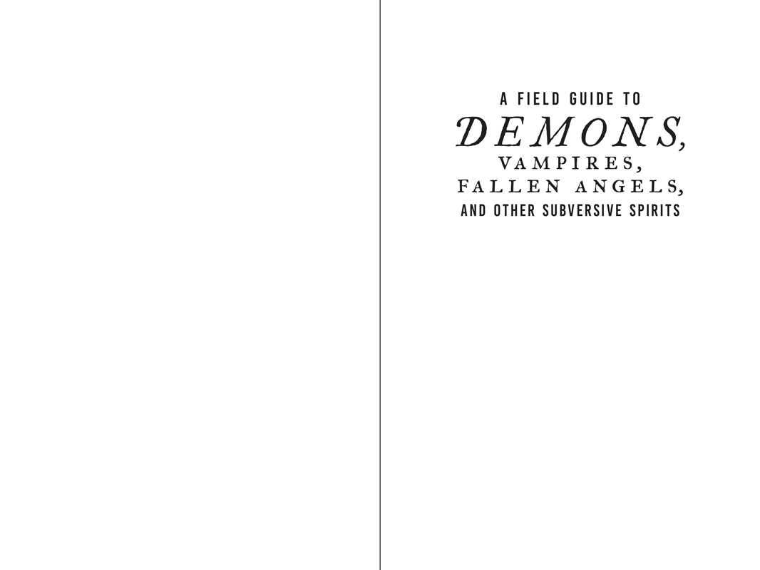 Field Guide to Demons, Vampires, Fallen Angels, and Other Subversive Spirits by Carol K. Mack: Hardcover; 336 pages / English