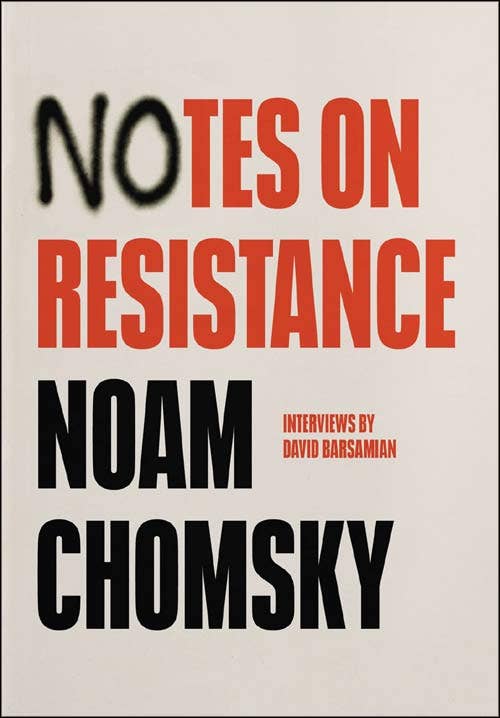 Notes On Resistance: By Noam Chomsky Book