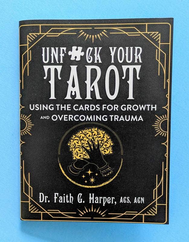 Unfuck Your Tarot: Using the Cards for Growth (Zine)