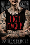 High Magick: Practices That Saved My Life on Death Row