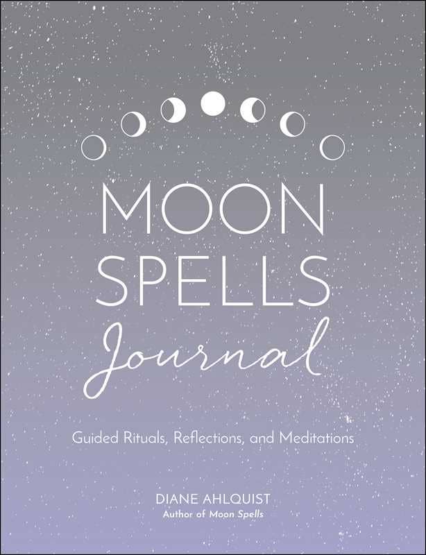 Moon Spells Journal by Diane Ahlquist