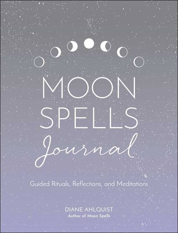 Moon Spells Journal by Diane Ahlquist