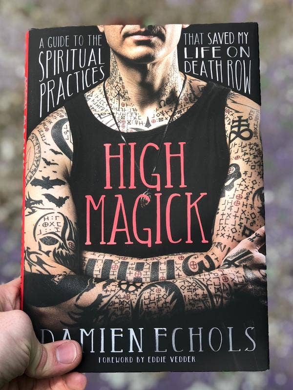 High Magick: Practices That Saved My Life on Death Row