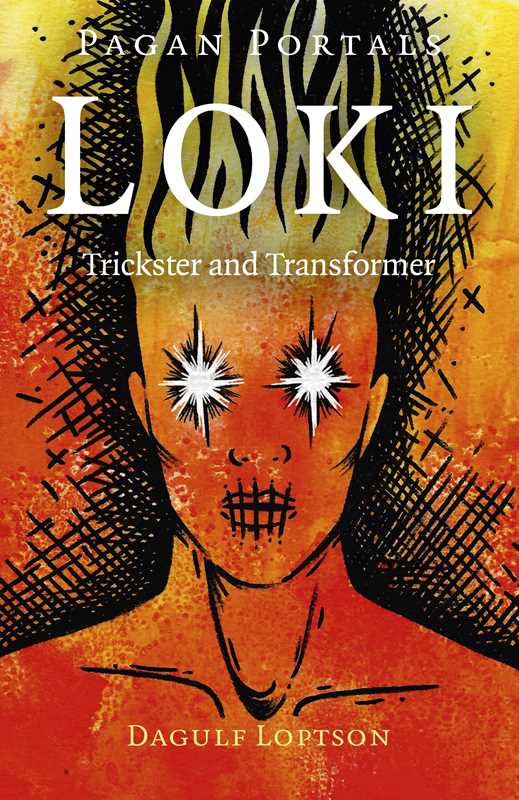 Pagan Portals - Loki by Dagulf Loptson