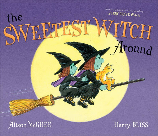 Sweetest Witch Around by Alison McGhee