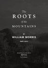 The Roots of the Mountains 2nd Ed. Part II by William Morris