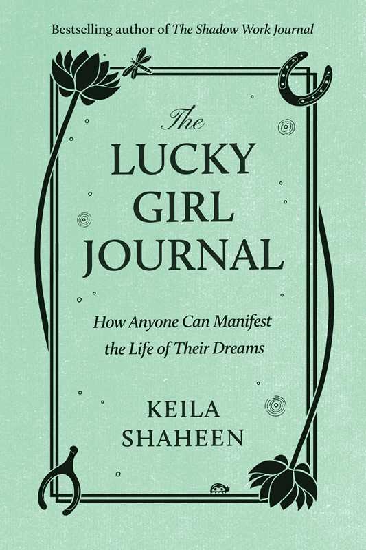 Lucky Girl Journal by Keila Shaheen