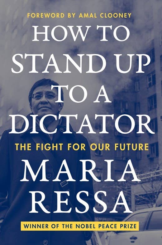 How to Stand Up to a Dictator : Maria Ressa