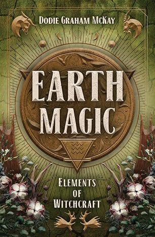 Earth Magic (Elements of Witchcraft, 4)