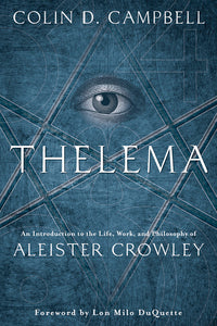 Thelema BY COLIN D. CAMPBELL