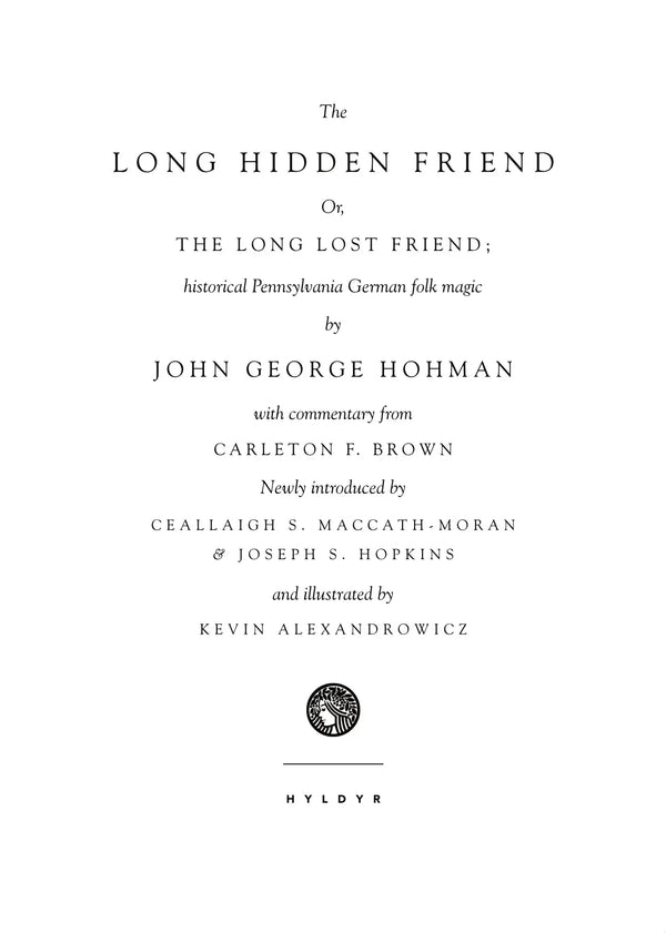The Long Hidden Friend: Or, the Long Lost Friend