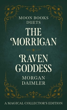 The Morrigan: Raven Goddess
