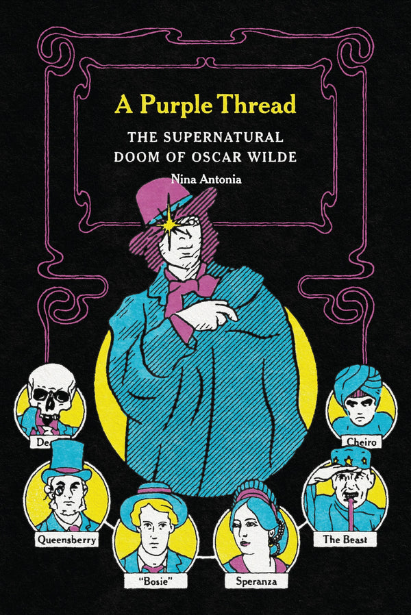 A Purple Thread : The Supernatural Doom of Oscar Wilde
