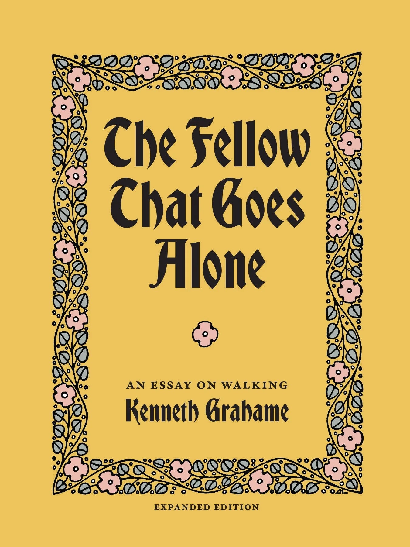 The Fellow That Goes Alone : An Essay on Walking