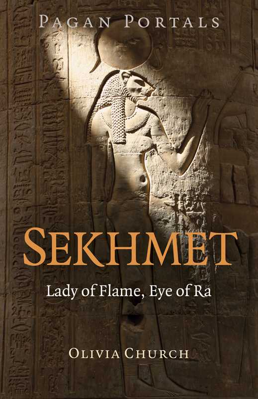 Pagan Portals - Sekhmet by Olivia Church: Paperback; 120 pages / English
