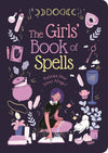 Girls' Book of Spells: Release Your Inner Magic!: US paperback