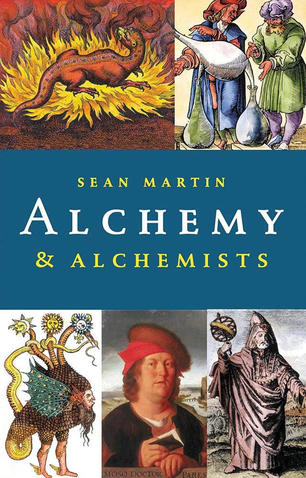Alchemy and Alchemists - Sean Martin