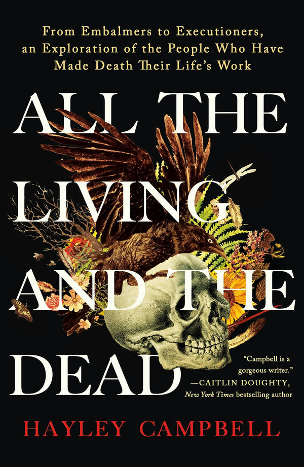 All The Living and The Dead: Careers In Death Professions