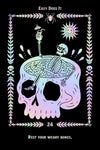 A black tarot-style card design with the text 'Easy Does It' at the top and 'Rest Your Weary Bones.' at the bottom.
