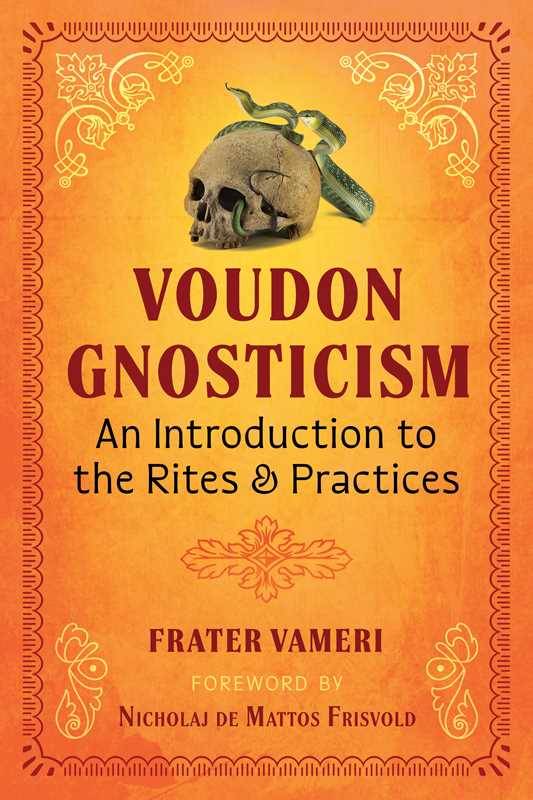 Voudon Gnosticism by Frater Vameri