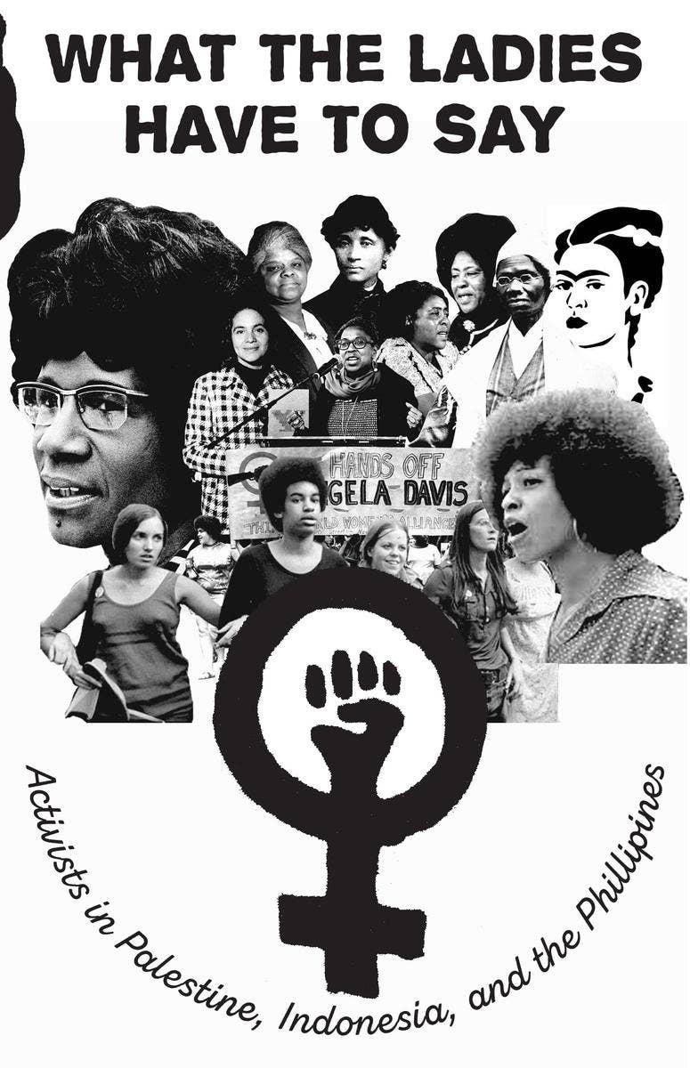What the Ladies Have to Say: Activists in Palestine (Zine)