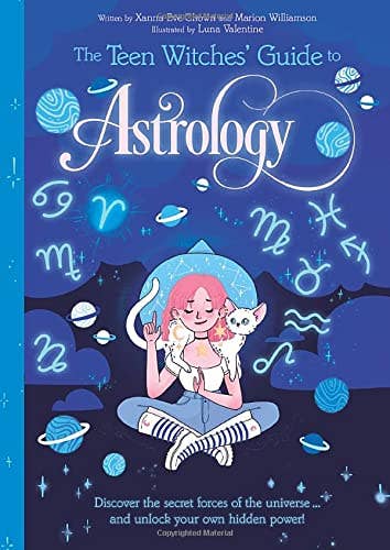 Teen Witches' Guide To Astrology (Book 1)