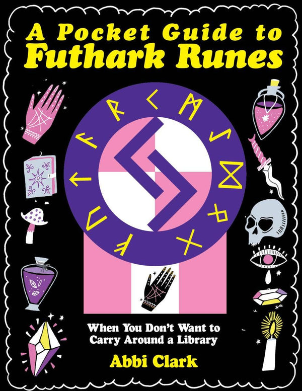 A Pocket Guide to Futhark Runes: Divination Decoded